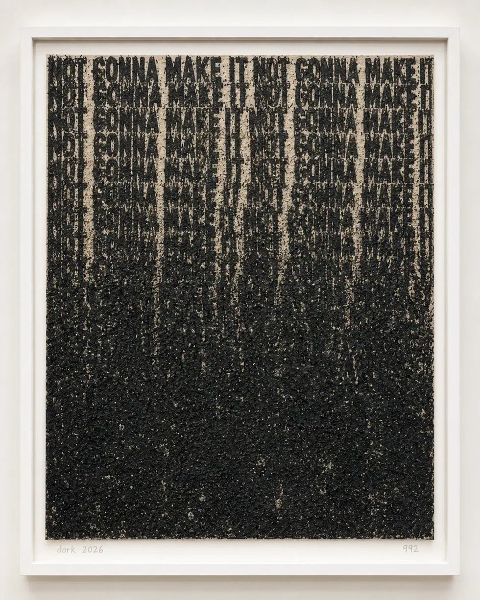 Stenciled text NOT GONNA MAKE IT repeated in rows, thickening and dissolving into a black coal-dust mass toward the bottom of the canvas